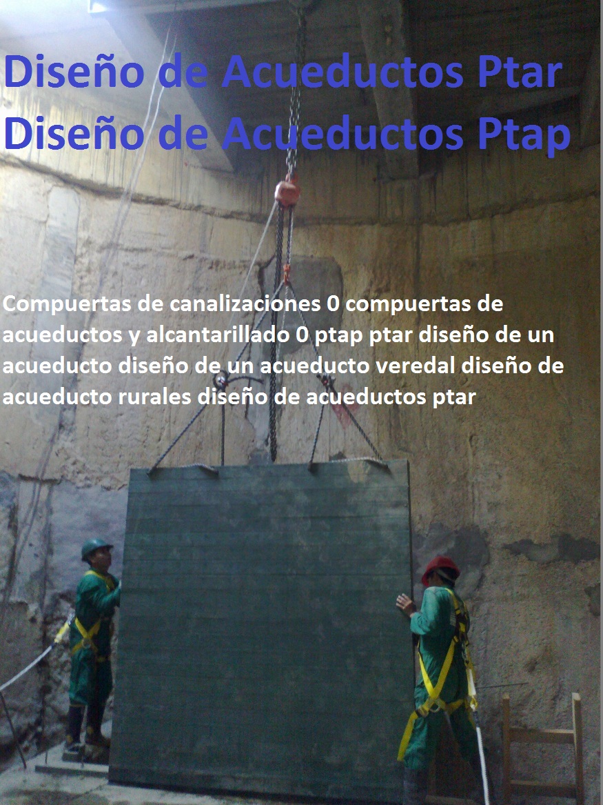 Compuertas de canalizaciones 0 compuertas de acueductos y alcantarillado 0 ptap ptar diseño de un acueducto diseño de un acueducto veredal diseño de acueducto rurales diseño de acueductos ptar Compuertas de canalizaciones 0 compuertas de acueductos y alcantarillado 0 ptap ptar diseño de un acueducto diseño de un acueducto veredal diseño de acueducto rurales diseño de acueductos ptar 0 Compuertas de canalizaciones 0 compuertas de acueductos y alcantarillado 0 ptap ptar diseño de un acueducto diseño de un acueducto veredal diseño de acueducto rurales diseño de acueductos ptar